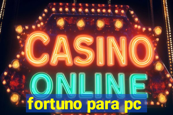 fortuno para pc